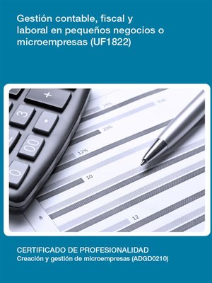 cover image of UF1822--Gestión contable, fiscal y laboral en pequeños negocios o microempresas